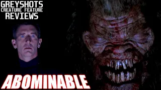 ABOMINABLE (2006) - Greyshot's Creature Feature Reviews