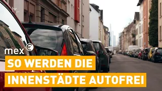 Autos raus – wie Innenstädte sich verändern | mex