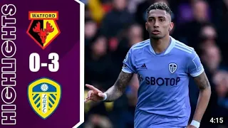 Watford Vs Leeds United 0 - 3 Extended Highlights & All Goals 2022 HD