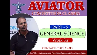 Lec-05I General Science I 2024-2025 I by Vivek sir I Aviator classes