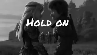 [Hiccup x Astrid] - Hold on