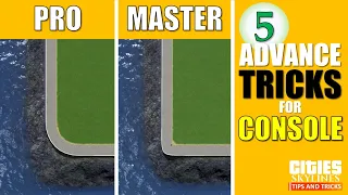 Five Advance Tricks On Console | No Mods | Cities Skylines | PS4/XBoxOne