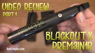 Blackout X PREM3in1R (Convection Vape) Review Part 1 - Budsimple.com