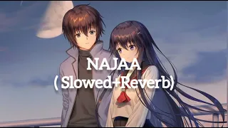 Najaa Slowed+Reverb song ll 🔥