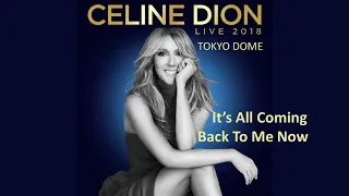 It's All Coming Back To Me Now (Live in Tokyo, 2018) - Céline Dion