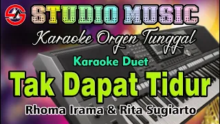 Karaoke Duet Tak Dapat Tidur Rhoma Irama & Rita Sugiarto || Dangdut Disco Orgen Tunggal