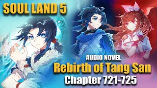 SOUL LAND 5 | The undead demon emperor's vote |  Chapter 721-725