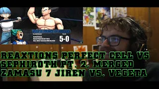 Perfect Cell Vs. Sephiroth Pt.2, Merged Zamasu, Jiren Vs. Vegeta |Axel Grave ReaXtion Reaction Video