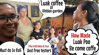 It’s free!!, Visiting Hidden Garden and Luak Coffee