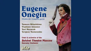 Eugene Onegin, Op. 24: Act Three