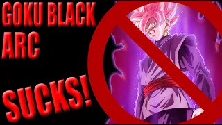 Why I HATE The Goku Black Arc!