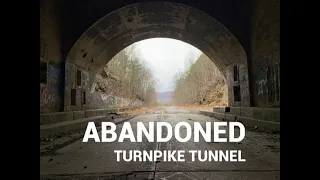 Abandoned PA Turnpike Tunnel