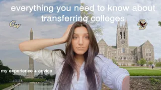 Transferring Colleges | my advice + experience