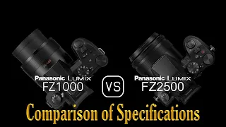 Panasonic Lumix FZ1000 II vs. Panasonic Lumix FZ2500: A Comparison of Specifications