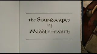 06x06 - The Soundscapes of Middle-earth | Lord of the Rings Behind the Scenes