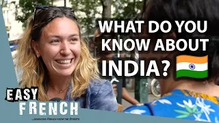 How Much Do French People Know About India? | Easy French 188