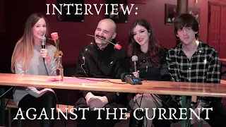 Interview With Against The Current - 'Silent Stranger', Almost Quitting & A Hamster Ball Dance Party