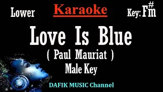 Love Is Blue (Karaoke) Paul Mauriat Low Male key F#m