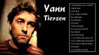 Yann Tiersen Best Songs - Yann Tiersen Greatest Hits Full Album