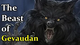 The Unidentified Monster that Terrorised 18th Century France - The Beast of Gevaudan