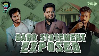 Bank Statement Exposed | HOW DO I TELL YOU RETURNS Ep 4 | Blacksheep