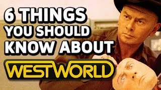 6 Things You Should Know About the Original Westworld