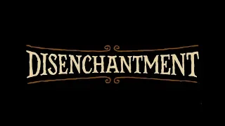 Disenchantment | Episode 3 | Opening - Intro HD