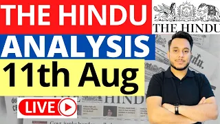 The Hindu Newspaper Analysis 11 August 2023 | Live Current Affairs for UPSC IAS by Sahil Saini