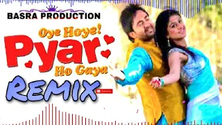 OYE HOYE PYAR HO GAYA | SHARRY MAAN | REMIX | BASRA PRODUCTION | NEW LATEAST PUNJABI SONG