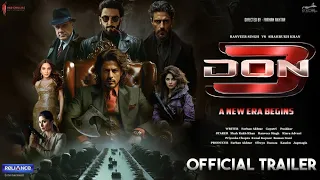 Don 3: The Chase Ends | Official Trailer | Shahrukh Khan | Ranveer singh | Kiara Advani Boman Irani