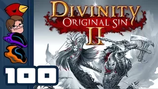 Let's Play Divinity: Original Sin 2 [Multiplayer] - Part 100 - We Are Here To Save The Day!