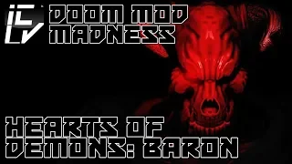 Hearts Of Demons: Baron - Doom Mod Madness