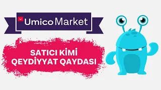 Umico satici kimi qeydiyyatdan kecmek OZUNET