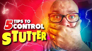 How To Stop Stuttering | 5 Tips To Help Control & Overcome Stuttering In Speech