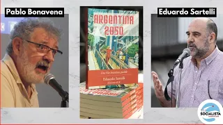 ⭕️Debate con Eduardo Sartelli y Pablo Bonavena. Presentación de Argentina 2050