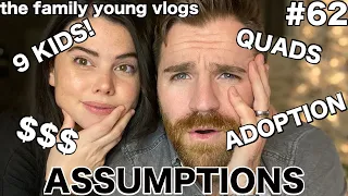 YOUR ASSUMPTIONS ABOUT US!! | Family of 11 with QUADRUPLETS | TFYV #62