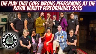 American Reacts to The Play that Goes Wrong performing at The Royal Variety Performance 2015