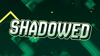 Shadowed (3 Coins) - Skitten (me) | Geometry Dash