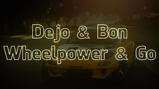 Dejo & Bon - Wheelpower & Go (Visualizer + Lyrics)
