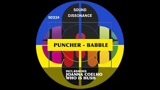 Puncher - Babble (Who Is Hush Remix)