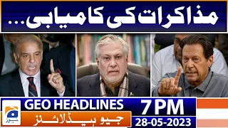 Geo News Headlines 7 PM - Success of Negotiations... | 28 May 2023