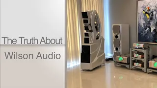 Here's The Truth About Wilson Audio