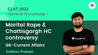 Marital Rape & Chattisgargh HC controversy l GK/Current Affairs  l CLAT 2022 l Vaibhav Prakash