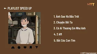 「playlist 6」- /speed up/ - ánh sao và bầu trời, chuyện đôi ta, có ai thương em như anh, 2am,..