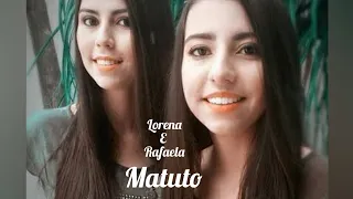 Lorena & Rafaela - Matuto (composição zezé di camargo/ Danimar