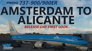 MSFS | PMDG 737-900/-900ER Release Day Live Preview - Amsterdam to Alicante on VATSIM!