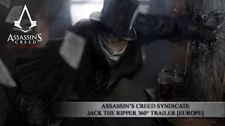 Assassin’s Creed Syndicate - Jack the Ripper 360° Trailer [EUROPE]