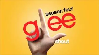 Shout | Glee [HD FULL STUDIO]