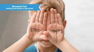 Bärenstark-Talk: Mobbing unter Kindern und Jugendlichen