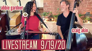 Full Livestream Concert 9/19/20 - Abbie Gardner & Craig Akin